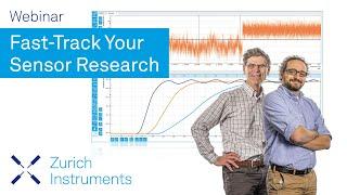 Fast-Track Your Sensor Research | Zurich Instruments Webinar