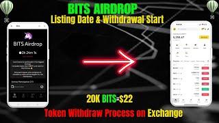 Bits Airdrop Listing Date & Withdrawal Start | Token Withdraw Process on Exchange Step by Step |