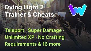 Dying Light 2 Stay Human Trainer +20 Cheats (Unlimited Health & XP, Edit Money, Teleport & 17 More)