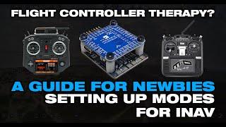 A Guide For Newbies - Setting Up Modes and Switches for iNav