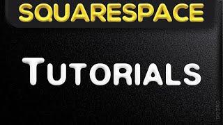 Squarespace Website Creation Tutorials Playlist