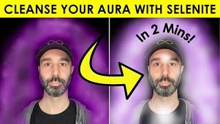 How To CLEANSE Your AURA with Selenite Satin Spar In 2 Minutes! Crystal Healing