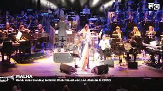 Cheb Khaled (voc) Malha - Metropole Orkest - 2012