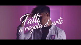 Denis Dosio - Fatti a regola d'arte (Official video)