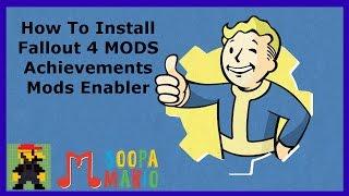 How To Install Fallout 4 MODS - Achievements Mods Enabler (PC Only)