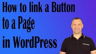 How To Link a Button To a Page in WordPress