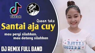 DJ SANTAI AJA CUY II FULL BAND REMIX JON DELONGE