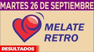 Sorteo Melate Retro del Martes 26 de Septiembre del 2023.