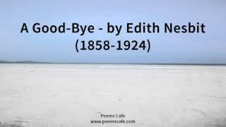 A Good Bye   by Edith Nesbit 1858 1924