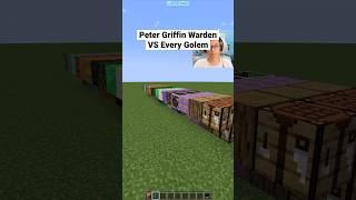 Minecraft Peter Griffin Warden VS Every Golem (Clementdav Vibe)