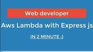 Deploy Express app on aws lambda in just 2 minute!!