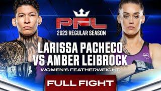 Larissa Pacheco vs Amber Leibrock | PFL 5, 2023