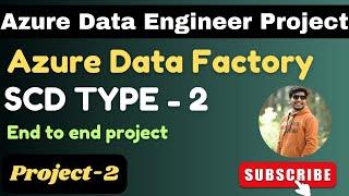 SCD TYPE-2 using ADF | Azure data engineering project