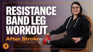 10 MIN – Leg Strengthening Resistance Band Workout After Stroke