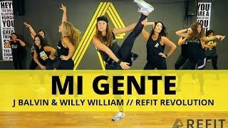 "Mi Gente" || J Balvin || Dance Fitness Choreography Video || REFIT® Revolution