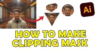 How to Make a Clipping Mask in Adobe Illustrator | Quick and Easy