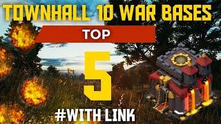 TOP 5 BEST Townhall 10 War Bases with LINKS