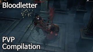 Bloodletter PVP Compilation // Bloodborne DLC