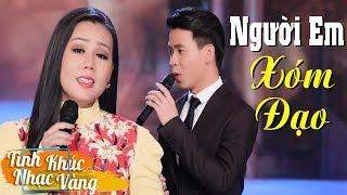 NGƯỜI EM XÓM ĐẠO - LƯU ÁNH LOAN & HUỲNH THẬT