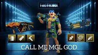 TACTICOOL : CAL ,ME MGL GOD