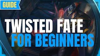 Twisted Fate Guide for Beginners: How to Play Twisted Fate - League of Legends Beginner Guide