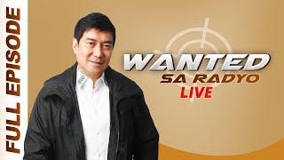 WANTED SA RADYO FULL EPISODE | MAY 31, 2023