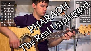 PHARAOH – The Real Unplugged аккорды на гитаре табы