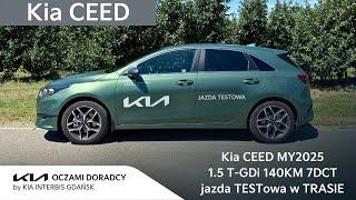 Kia CEED MY2025 [1.5 T-GDI 140KM 7DCT] jazda TESTowa w TRASIE