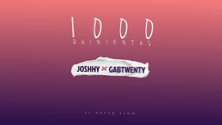 Joshhy, Gabtwenty - 1000quinientas (Visualizer)