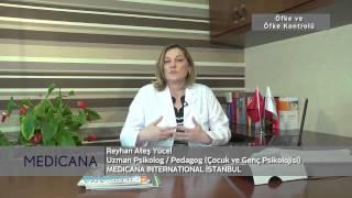 Medicana Beylikdüzü Uzm. Psikolog/Pedagog Reyhan Ateş Yücel Konu: Öfke ve Öfke Kontrolü