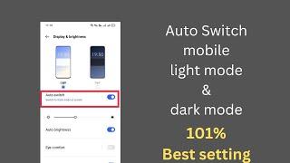 Auto switch mobile light mode & dark mode android mobile phone