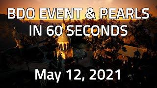 NA BDO: 60 Seconds Events & Pearls [May 12, 2021]