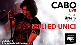 ilNero Cabo - Soli ed Unici ( Live@CampusMusicIndustry 2015 )