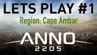 ANNO 2205 - Cape Ambar - Lets Play #1 - The ANNO Expert