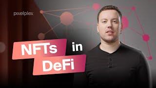 How to apply NFTs in DeFi?