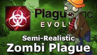 Plague Inc. Custom Scenarios - Semi-Realistic Zombie Plague