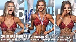 2019 IFBB/EBFF Best Junior Bikini Girls - OVERALL Champion Irina PIMENOVA