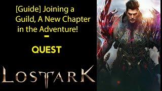 [Guide] Joining a Guild, A New Chapter in the Adventure! - Quest - Lost Ark