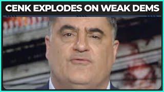 Cenk EXPLODES on Weak Democrats