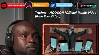 Trishna - Hooson (Official Music Video)| REACTION