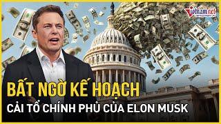 Bất ngờ kế hoạch cải tổ chính phủ của Elon Musk và những thách thức | Báo VietNamNet