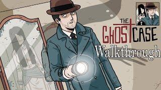 Ghost Case : Full Walkthrough