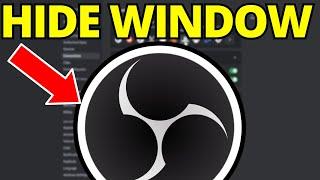 How To Hide OBS Window While Recording