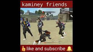 kaminey friends  free fire like and subscribe our channel #shorts #tranding