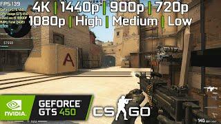 GTS 450 | CS:GO - 4K, 1440p, 1080p, 900p, 720p - Low, Medium, High