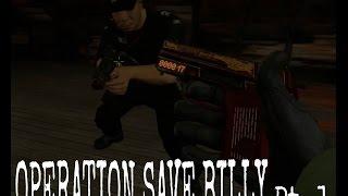 Operation Save Billy! (Part One of a CS:GO Co-op Map with Heath)