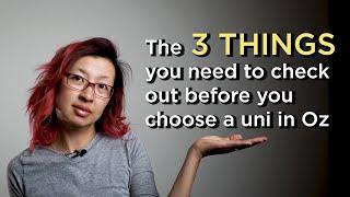 The 3 things you must check out before you choose your university in Australia