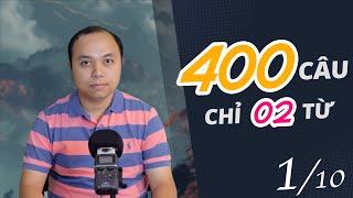 400 Câu tiếng Anh cho mọi tình huống (1/10) - Mỗi câu chỉ có 2 từ