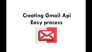 Create Gmail API Credentials -Easy way