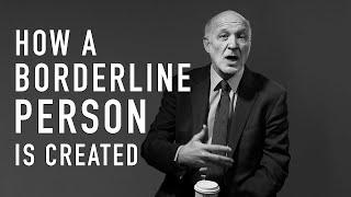 How a Borderline Person is Created | PETER FONAGY